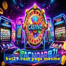 bet29.com paga mesmo